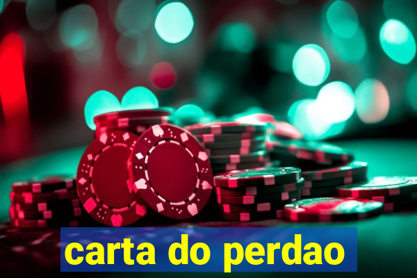 carta do perdao